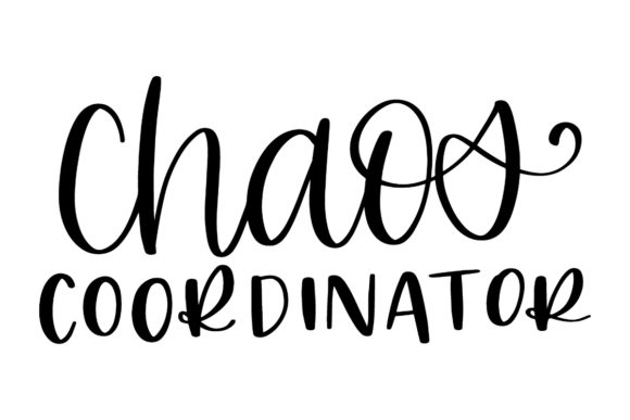 Chaos Coordinator, Mom Life