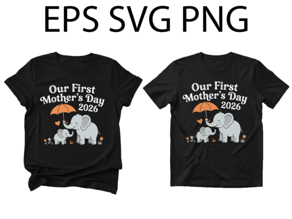 First Mothers Day Elephant 2026 SVG
