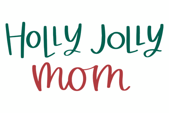 Holly Jolly Mom