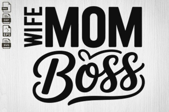 Mom Wife Boss, Mom Vibes, Mom Life
