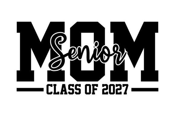 Senior Mom Class 2027 Design